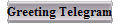 Greeting Telegram