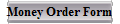 Money Order Form