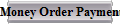 Money Order Payment