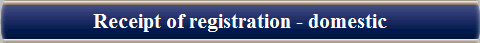 Receipt of registration - domestic